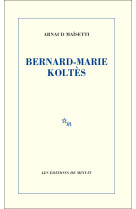 Bernard-Marie Koltès