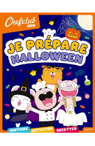 Chefclub kids - Je prépare Halloween