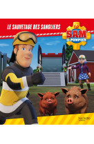 Sam le pompier - Le sauvetage des sangliers