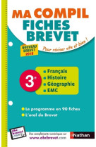 Ma Compil fiches Brevet - Français Histoire Géographie EMC 3ème