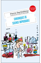 Chroniques de science improbable