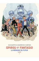 Spirou et Fantasio - Cahiers - La mémoire du futur - Cahiers 1/2 / Edition spéciale (Limitée)