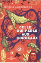 CELLE QUI PARLE AUX CORBEAUX