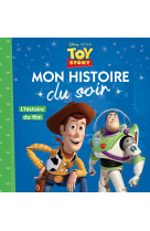 TOY STORY - Mon Histoire du Soir - L'histoire du film- Disney Pixar