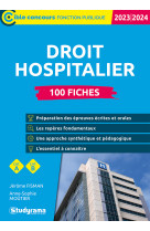 Droit hospitalier – 100 fiches (Catégories A et B – Édition 2023-2024)