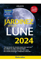 Jardinez avec la Lune 2024