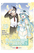 Classroom for Heroes - vol. 19