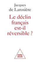 Le Déclin français est-il réversible ?