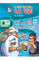 Il était une fois la vie T02