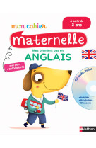 Mon Cahier Maternelle Anglais - à partir de 3 ans