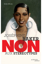 Joséphine Baker : "Non aux stéréotypes"