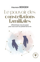 Le pouvoir des constellations familiales