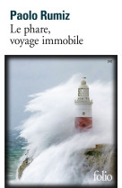 Le phare, voyage immobile