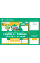 Le Bloc hebdomadaire Mémoniak 2025 Sorties en famille avec Michelin