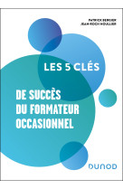 Les 5 clés de succès du formateur occasionnel