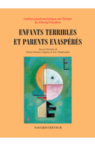 Enfants terribles et parents exaspérés