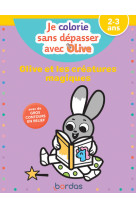 Je colorie sans dépasser avec Olive - Olive et les créatures magiques