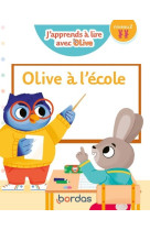 J'apprends à lire avec Olive - Olive à l'école - niveau 2