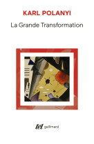 LA GRANDE TRANSFORMATION - AUX ORIGINES POLITIQUES ET ECONOMIQUES DE NOTRE TEMPS