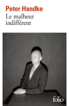 LE MALHEUR INDIFFERENT