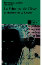 LA PRINCESSE DE CLEVES DE MADAME DE LA FAYETTE (ESSAI ET DOSSIER)