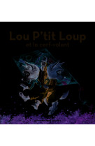 Lou P'tit Loup et le cerf-volant