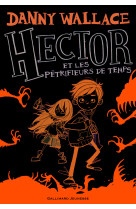 Hector et les Pétrifieurs de temps