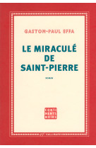 Le miraculé de Saint-Pierre