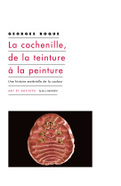 La cochenille, de la teinture à la peinture