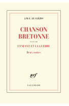 Chanson bretonne / L'enfant et la guerre