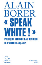 "Speak White !"