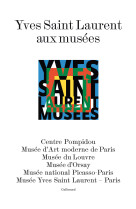 Yves Saint Laurent aux musées