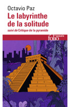 Le Labyrinthe de la solitude / Critique de la pyramide