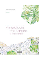 Minéralogie enchantée