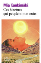 Ces héroïnes qui peuplent mes nuits