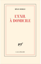 L'exil à domicile