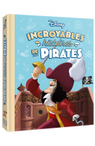 DISNEY - Incroyables histoires de pirates