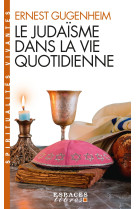 Le Judaïsme dans la vie quotidienne (Espaces Libres - Spiritualités Vivantes)