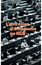 L'entretien d'embauche au KGB