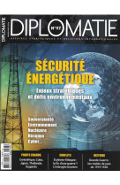 Diplomatie N°97 Sécurité énergétique   - mars/avril 2019