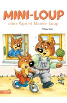 Mini-Loup chez Papi et Mamie-Loup