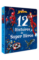 SPIDER-MAN - 12 Histoires de Super-héros - Marvel