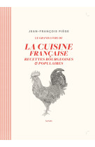 La cuisine bourgeoise française par JF Piège