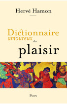 Dictionnaire amoureux du plaisir