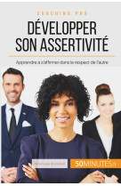 Développer son assertivité