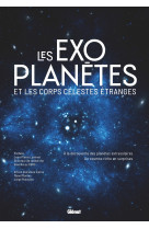 Les exoplanètes et les corps célestes étranges