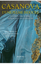 D'une plume indocile - Essais de philosophie, de morale et de littérature