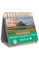 Almaniak 365 lieux d'exception en France avec Michelin