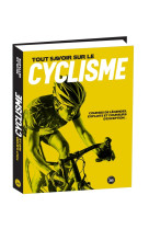 Tout savoir sur le cyclisme