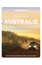 Les meilleures Expériences en Australie 1ed